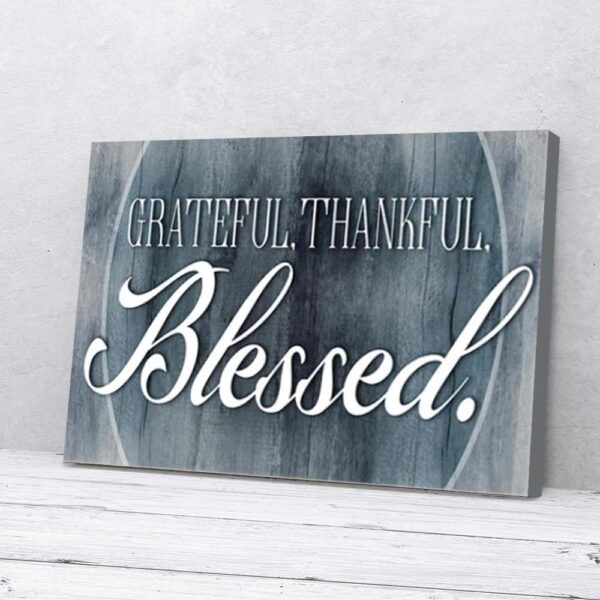 Grateful Thankful Blessed Matte Canvas Wall Art