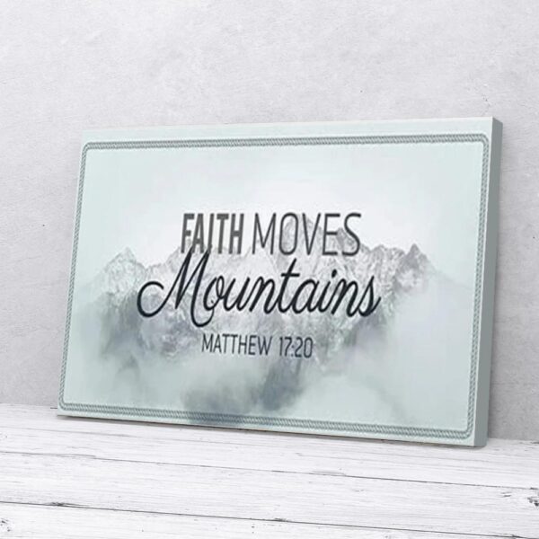 Faith Moves Mountains Matte Canvas Wall Art