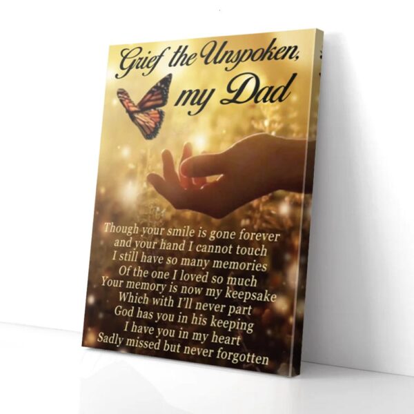 Grief The Unspoken My Dad Butterfly Matte Canvas Wall Art