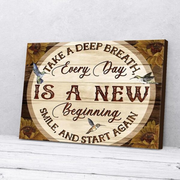 Everyday Is A New Beginning Sunflowers Hummingbird Canvas Wall Art