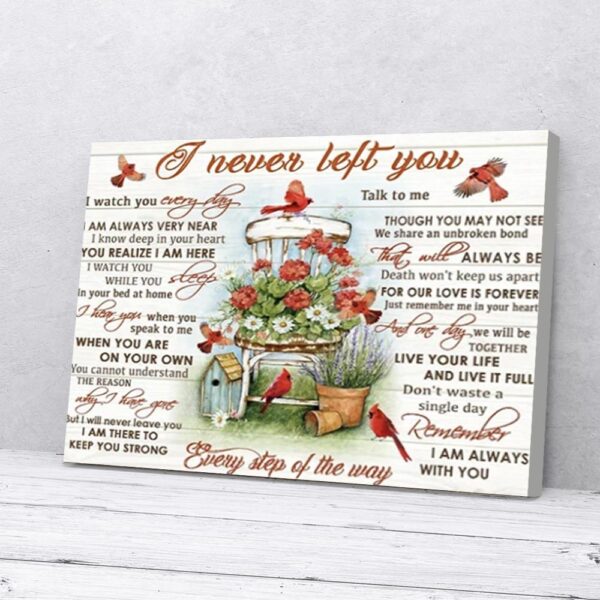 I Never Left You Cardinal Canvas Wall Art
