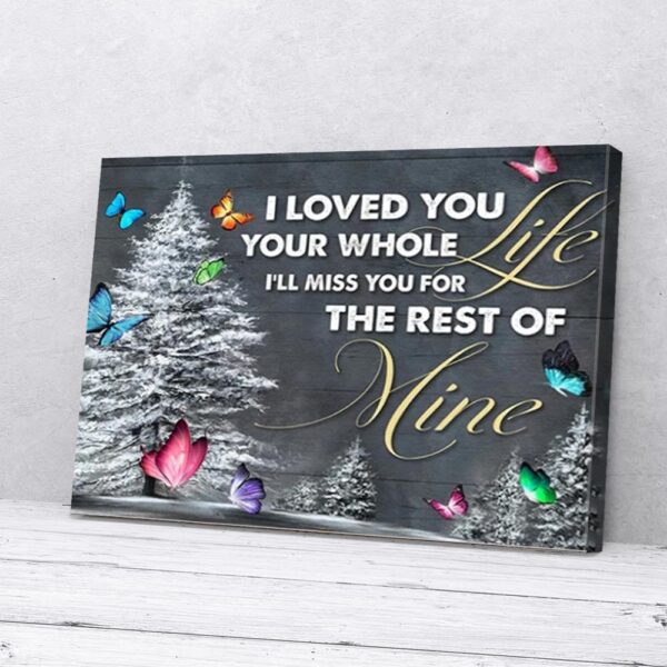 I Love You Your Whole Life Winter Butterfly Canvas Wall Art