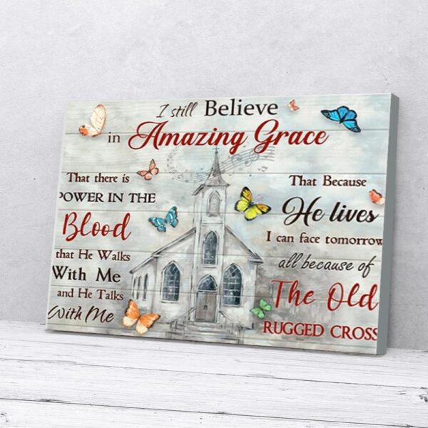 I Still Believe In Amazing Grace Church Butterfly Canvas Wall Art