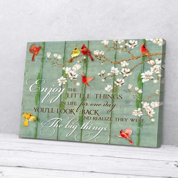 Enjoy The Little Things Cardinal With Flowers Canvas Wall Art