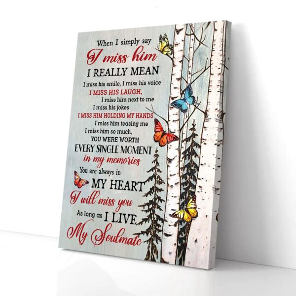 I Miss Him My Soulmate In Heaven Butterfly Canvas Wall Art