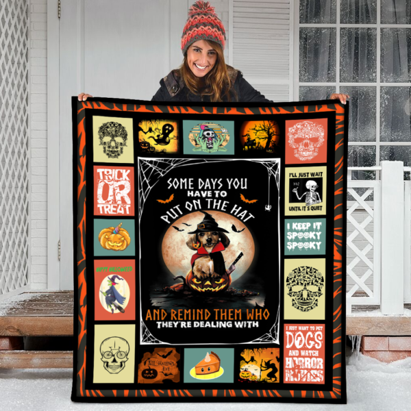 Halloween Some Days You Have To Put On The Hat Dog Fleece Sherpa Blanket