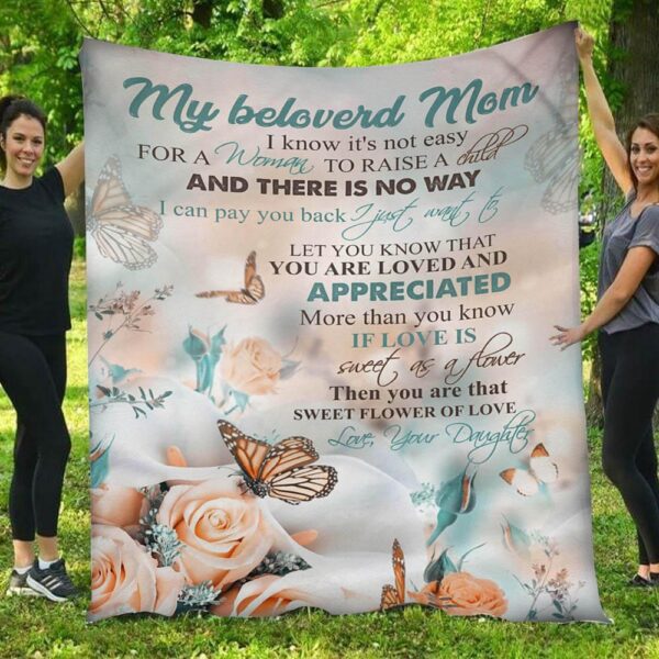 My Beloved Mom You Are Loved And Appreciated Daughter & Mom Blanket