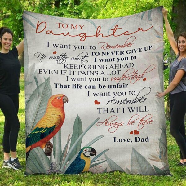 To My Daughter I Will Always Be There Parrot Dad & Daughter Blanket