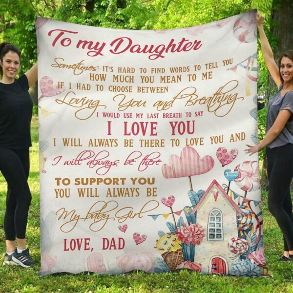 To My Daughter You Will Always Be My Baby Girl Dad & Daughter Blanket