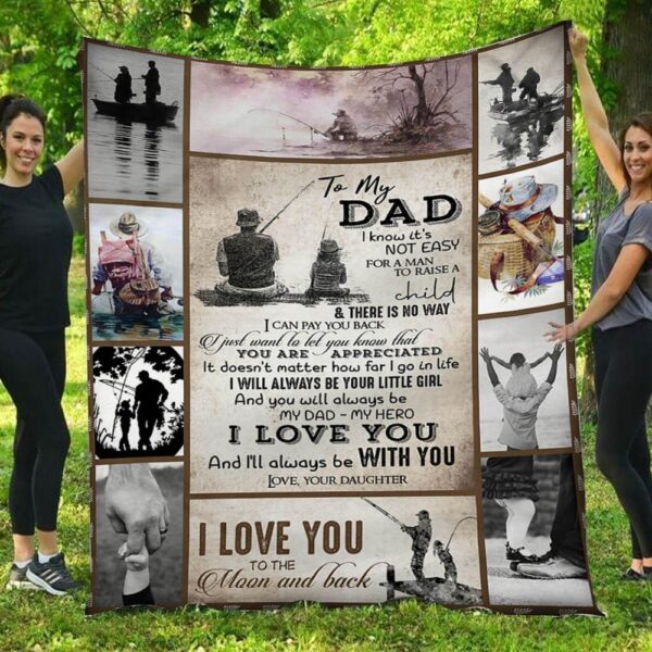 To My Dad I Love You And I'll Always Be With You Daughter Dad Blanket
