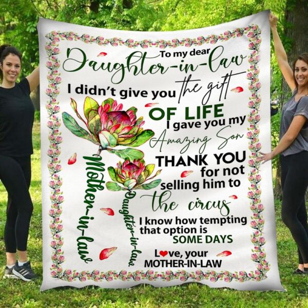 I Gave You Amazing Son Protea Mom To Daughter In Law Blanket