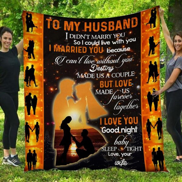 Love Made Us Forever Together Love Wife To Husband Blanket