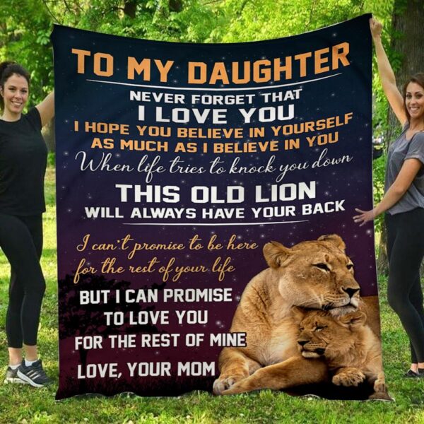 To My Daughter I Love You Love Mom Full Lion Printing Fleece Blanket