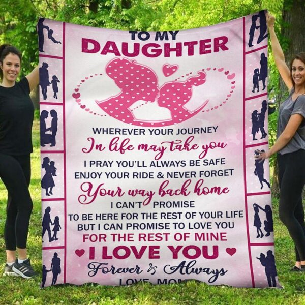 To My Daughter I Love You Full Printing Mom Pattern Fleece Blanket