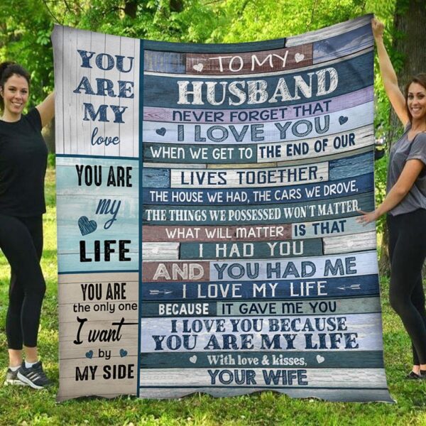 To My Husband You Are My Love Full Printing Wood Text Fleece Blanket