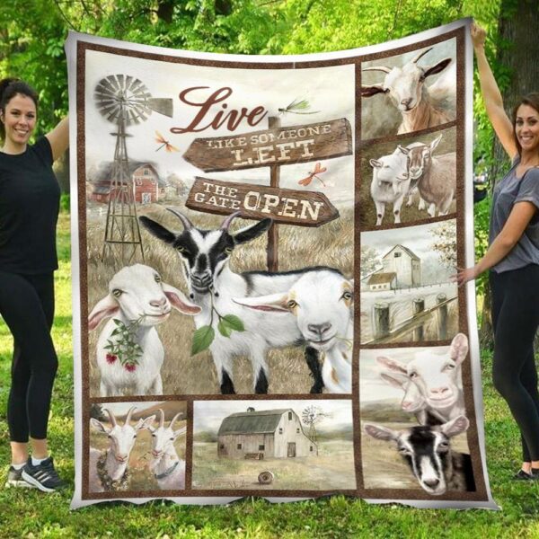 Live Like Someone Left The Gate Open Goat Blanket