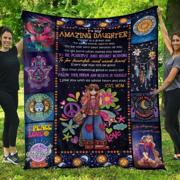 Mom To Daughter Be Positive Regret Nothing Hippie Blanket