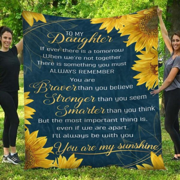 To My Daughter You Are My Sunshine Sunflower Blanket