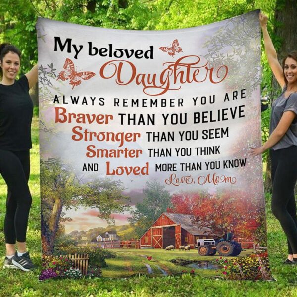 May Beloved Daughter Stronger Than you Seem Farm Mom Daughter Blanket