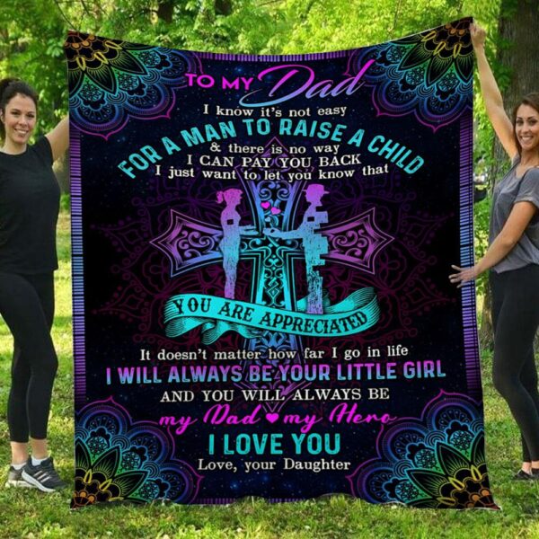 I Will Always Be Your Little Girl Cross Daughter & Dad Blanket