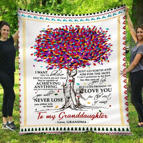 I Want You To Believe To My Granddaughter Grandma Blanket