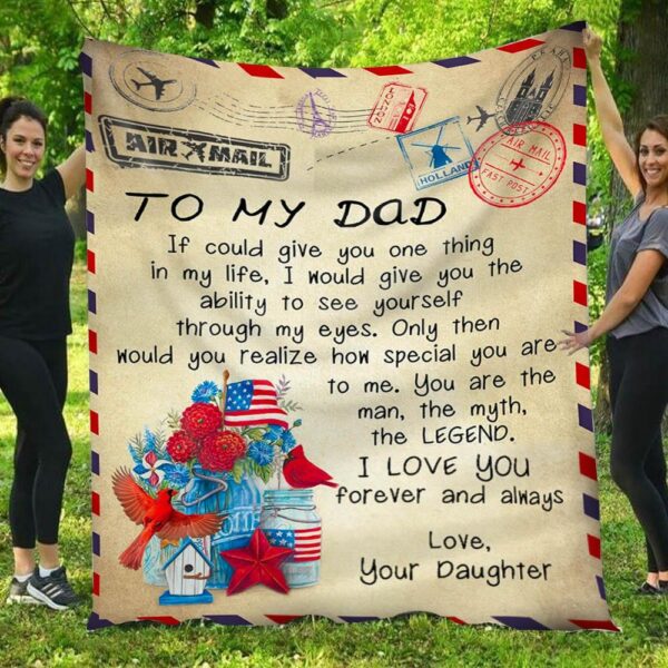 To My Dad I Love You Forever & Always Letter Blanket