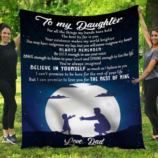 To My Daughter Believe In Yourself Dad To Daughter Blanket