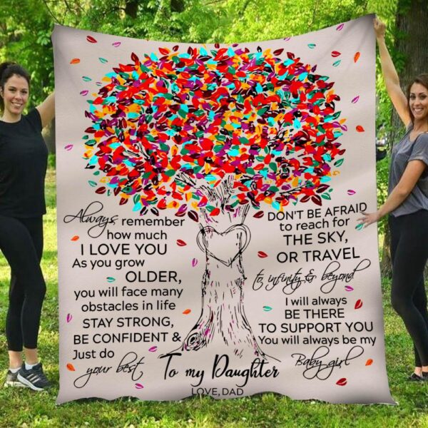 To My Daughter Always Remember I Love You Colorful Tree Dad Blanket