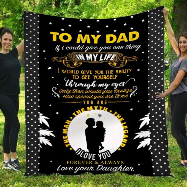 To My Dad The Man The Myth The Legend Father's Day Blanket
