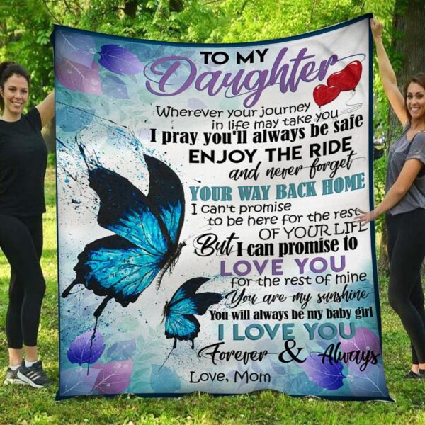 Never Forget Your Way Back Home Butterfly Mom To Daughter Blanket