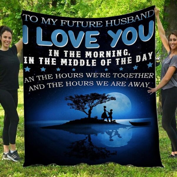 To My Future Husband Love Full Romantic Couple Night Fleece Blanket