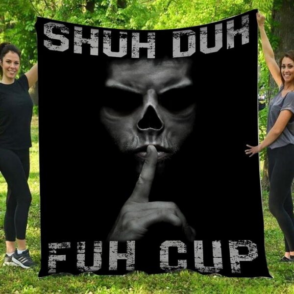 Shuh Duh Fuh Cup Full Printing Fleece Blanket