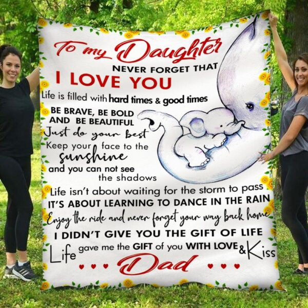 To My Daughter Never Forget I Love You Elephant Dad Fleece Blanket