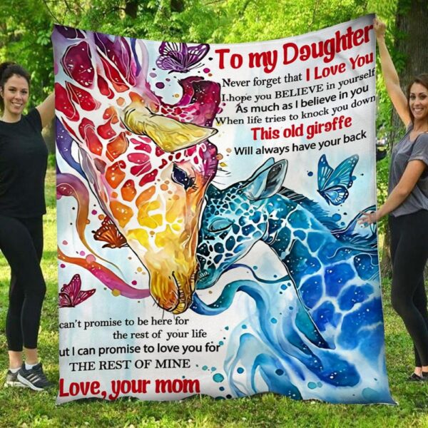 To My Daughter Never Forget That I Love You Giraffe Blanket
