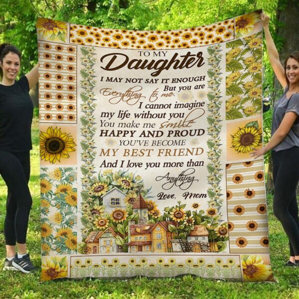 To My Daughter Sunflowers Houses Mom To Daughter Blanket