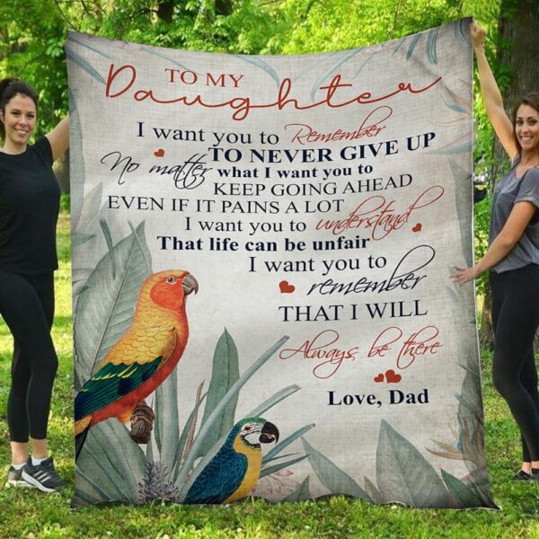 To My Daughter I Will Always Be There Parrot Dad & Daughter Blanket