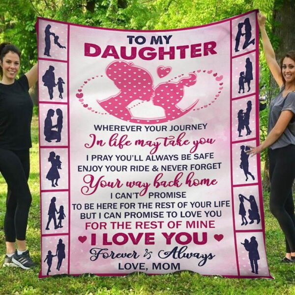 To My Daughter I Love You Forever Always Love Mom Full Fleece Blanket