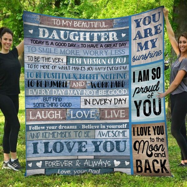 To My Beautiful Daughter My Sunshine Love Dad Full Text Fleece Blanket