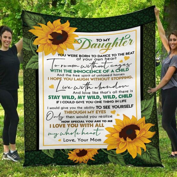To My Daughter Love You With All My Whole Heart Mom Fleece Blanket