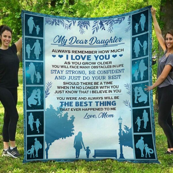 To My Daughter You Are The Best Thing Mom Full Printing Fleece Blanket