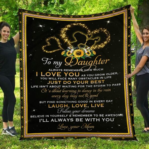 To My Daughter I Will Always Be With You Mom Star Heart Fleece Blanket