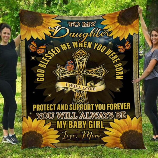 God Blessed Me When You Were Born Sunflower Mom To Daughter Blanket