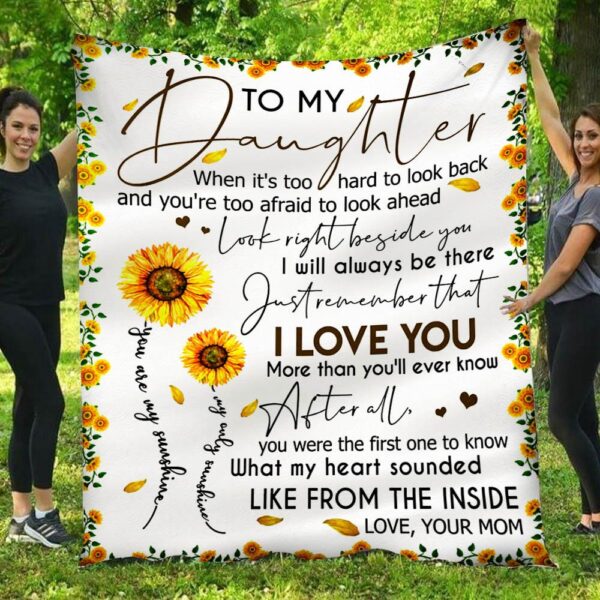 I Love You More Than You'll Ever Know Sunflowers Mom Daughter Blanket