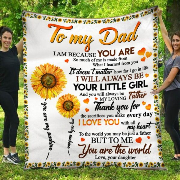 I Will Always Be Your Little Girl Sunflowers Daughter To Dad Blanket