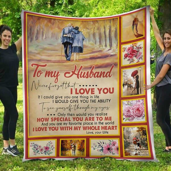 I Love You With My Whole Heart Old Together Wife To Husband Blanket