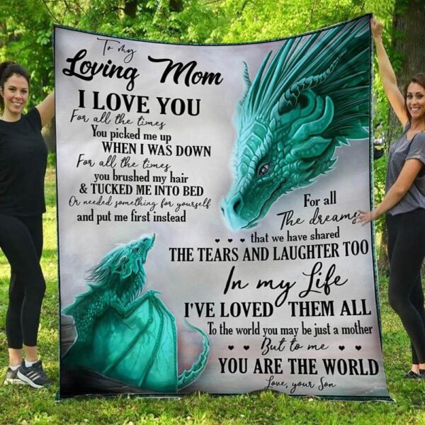 To My Loving Mom I Love You All The Times Love Dragon Son Blanket