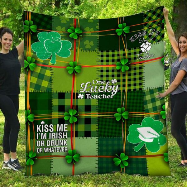 One Lucky Teacher Kiss Me I'm A Teacher Irish Blanket