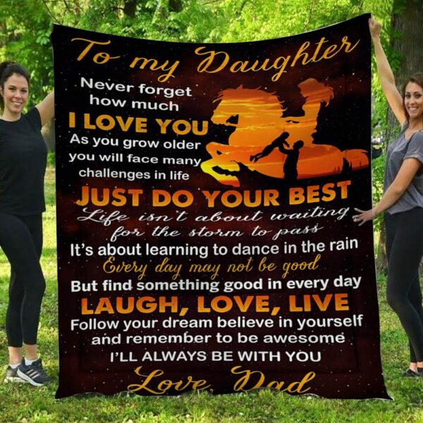 To My Daughter Just Do Your Best Love Horse Dad Fleece Blanket