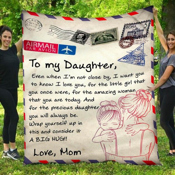 To My Daughter A Big Hug Love Mom Letter Blanket