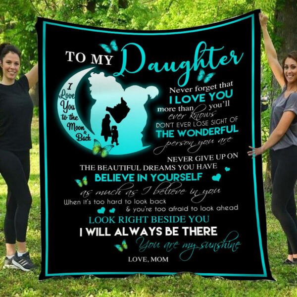 To My Daughter I Always Be There Love Mom Vintage Moon Fleece Blanket PAN00860